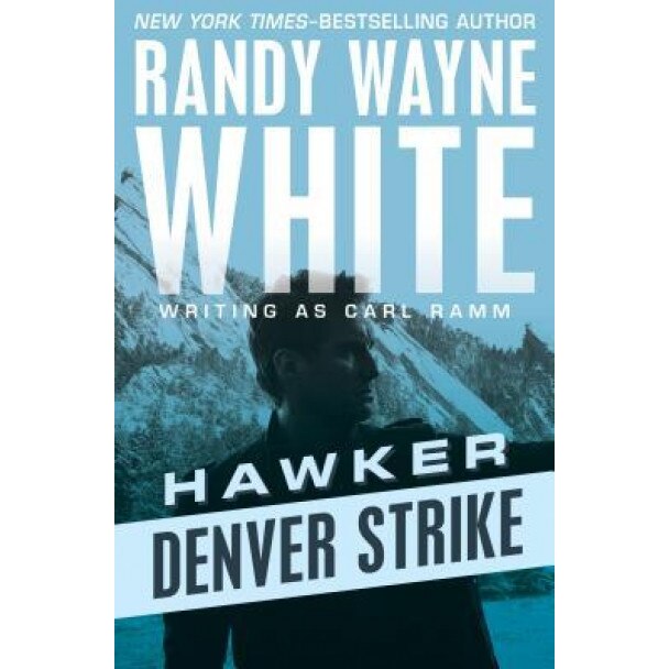 Denver Strike, Randy Wayne White (Author)