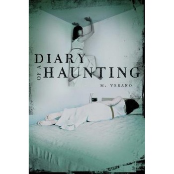 Diary of a Haunting, M. Verano (Author) Diary of a Haunting, M. Verano (Author)