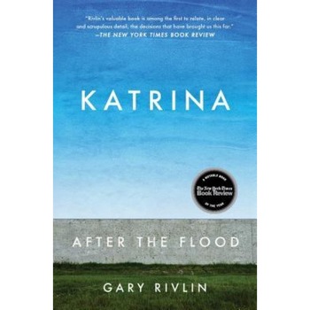 Katrina: After the Flood, Gary Rivlin (Author) Katrina: After the Flood, Gary Rivlin (Author)