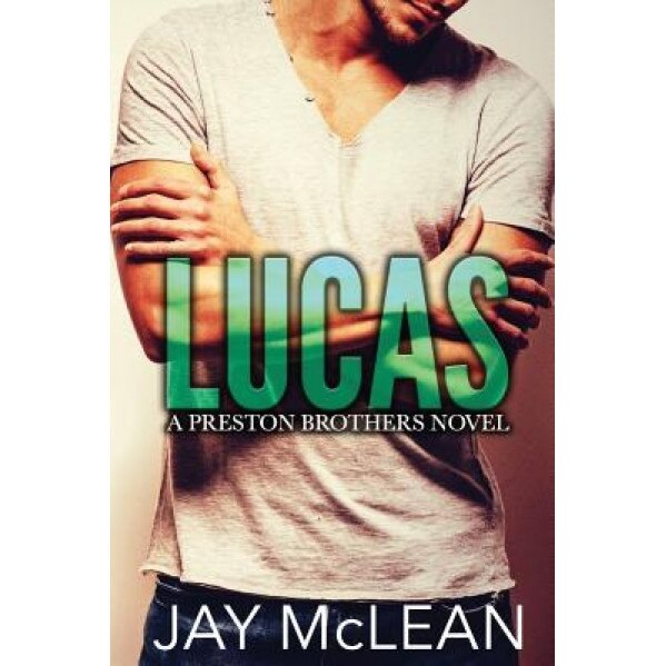 Lucas - A Preston Brothers Novel: A More Than Series Spin Off, Jay McLean (Author)