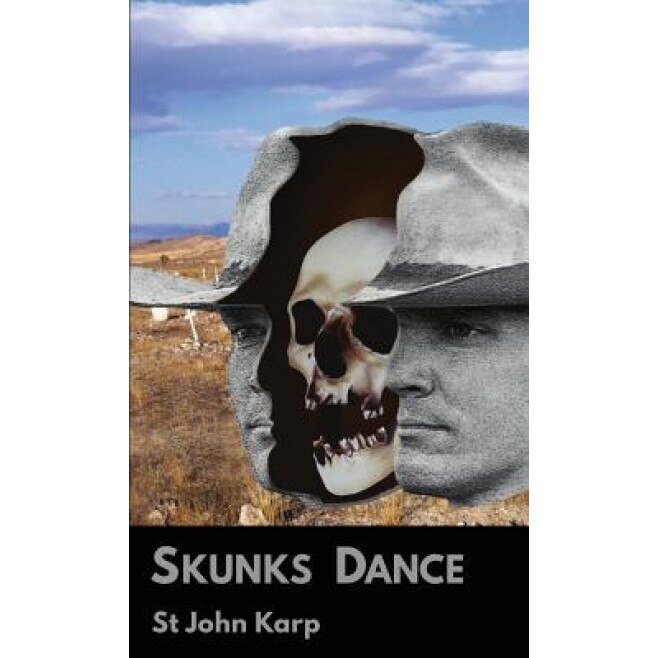 Skunks Dance, St John Karp (Author)