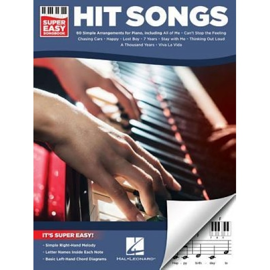 Hit Songs - Super Easy Songbook, Hal Leonard Corp