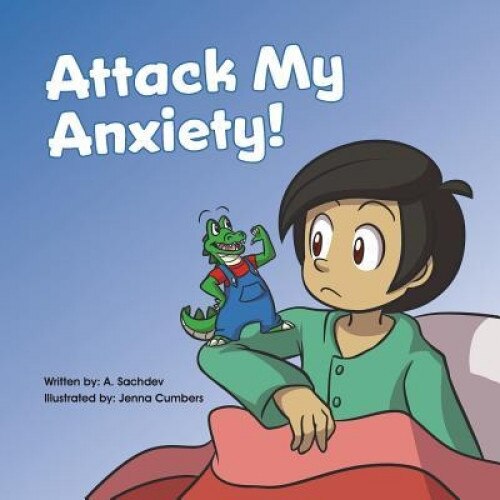 Attack My Anxiety!, Amornrat Sachdev (Author)