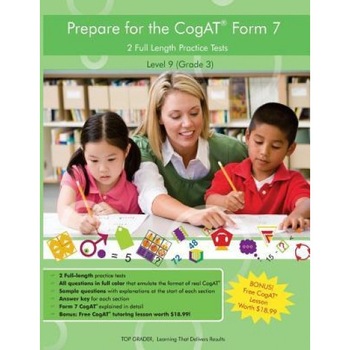 Two Full Length (Colored) Practice Tests for the Cogat Form 7: For Level 9 (Grade 3): For Level 9 (Grade 3), Top Grader LLC (Author) Two Full Length (Colored) Practice Tests for the Cogat Form 7: For Level 9 (Grade 3): For Level 9 (Grade 3), Top Grader LLC (Author)