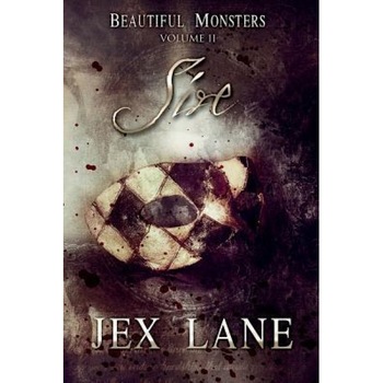 Sire: Beautiful Monsters Vol. 2, Jex Lane (Author) Sire: Beautiful Monsters Vol. 2, Jex Lane (Author)