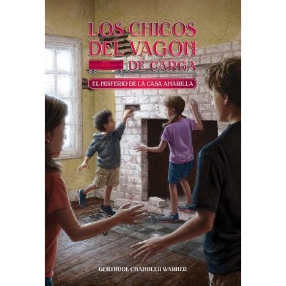 El Misterio de La Casa Amarilla (Spanish Edition), Gertrude Chandler Warner (Created by)
