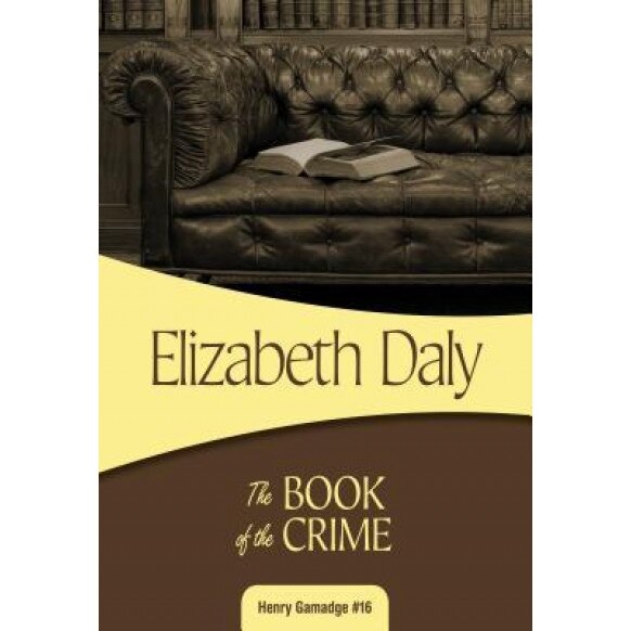 The Book of the Crime, Elizabeth Daly (Author)