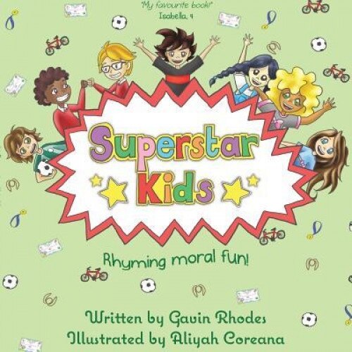 Superstar Kids: Rhyming Moral Fun, Gavin Rhodes (Author)