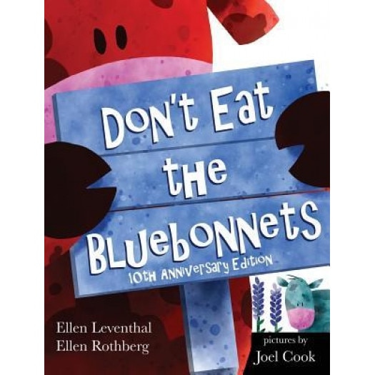 Don't Eat the Bluebonnets, Ellen Leventhal (Author)