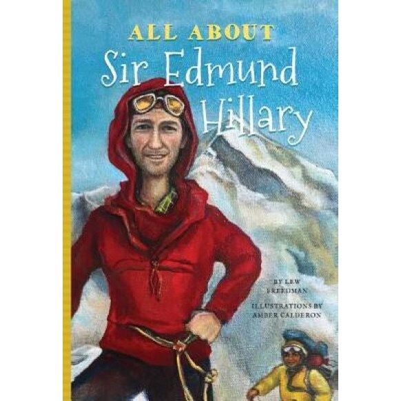 All About Sir Edmund Hillary, Lew Freedman (Author)