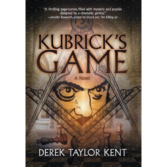 Kubrick's Game, Derek Taylor Kent (Author)