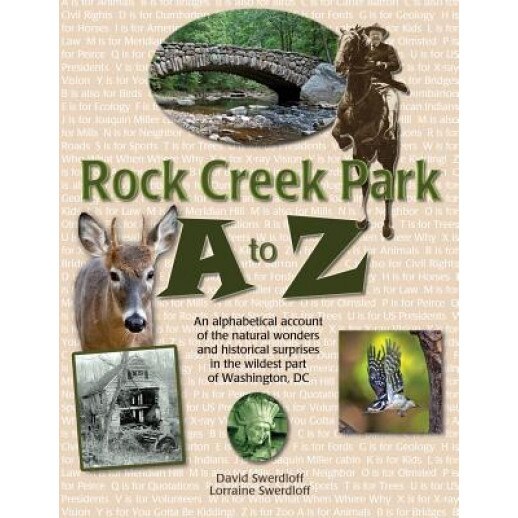Rock Creek Park A to Z, David Swerdloff (Author)