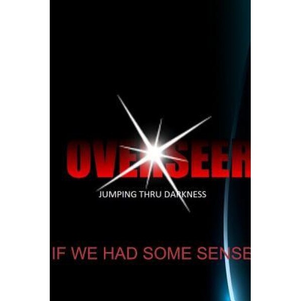 Jumping Thru Darkness 5, Overseer (Author)