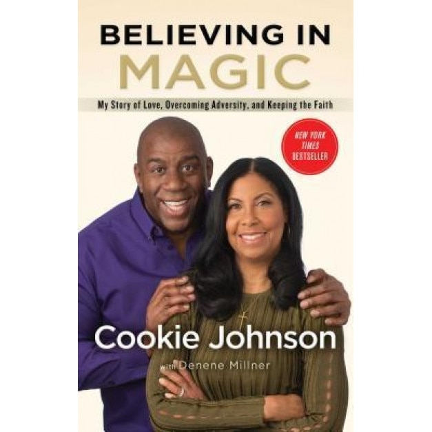 Believing in Magic: My Story of Love, Overcoming Adversity, and Keeping the Faith, Cookie Johnson (Author)