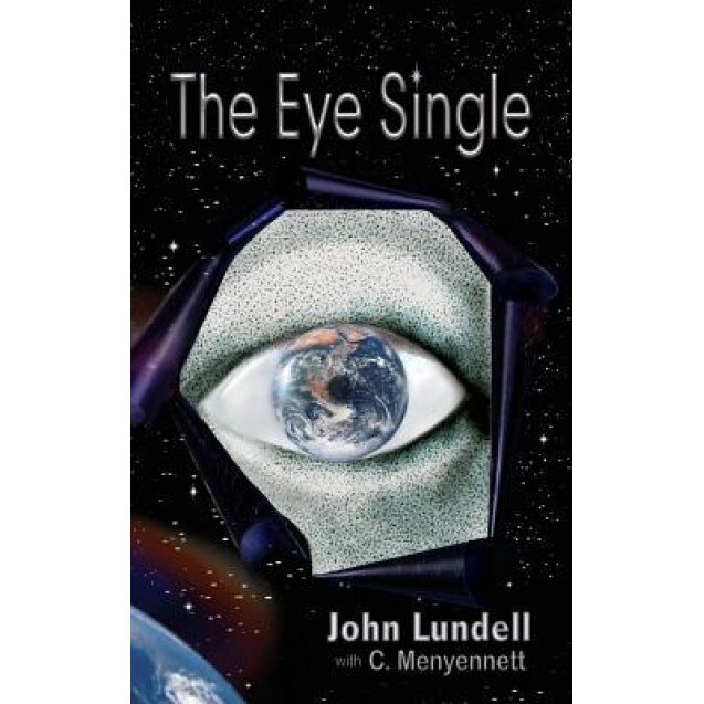 The Eye Single, John Lundell (Author)