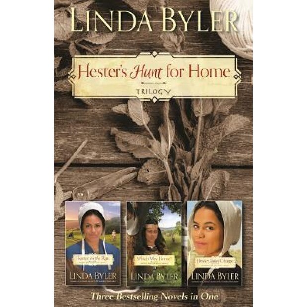 Hester's Hunt for Home Trilogy: Three Bestselling Novels in One, Linda Byler (Author)