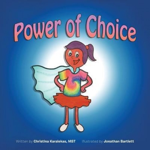 Power of Choice, Mst Christina Karalekas (Author)