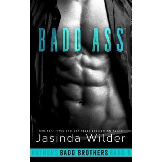 Badd Ass, Jasinda Wilder (Author)