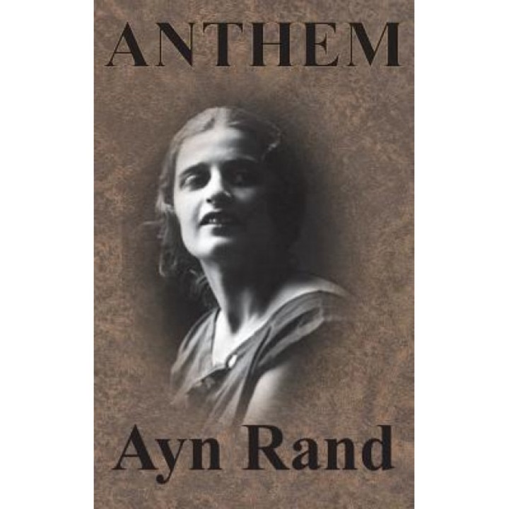 Anthem, Ayn Rand (Author)