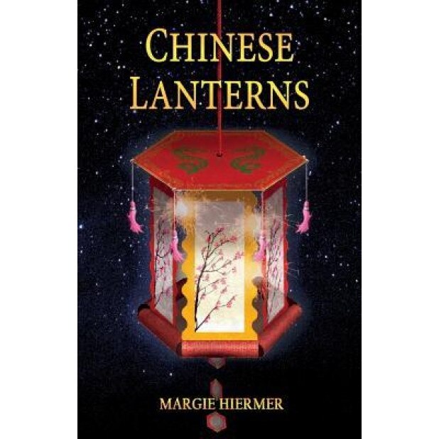 Chinese Lanterns, Margie Hiermer (Author)