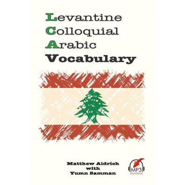 Levantine Colloquial Arabic Vocabulary, Matthew Aldrich (Author)
