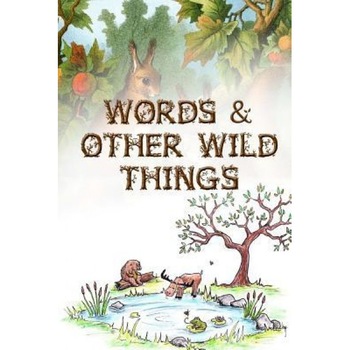 Words & Other Wild Things, Tipton Poetry Journal (Author) Words & Other Wild Things, Tipton Poetry Journal (Author)
