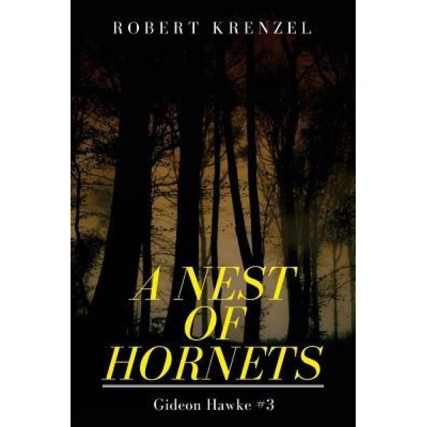 A Nest of Hornets, Robert Krenzel (Author)