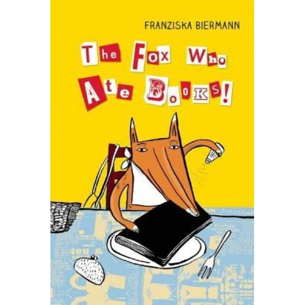 The Fox Who Ate Books, Franziska Biermann (Illustrator)