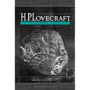 Collected Fiction Volume 2 (1926-1930): A Variorum Edition, H. P. Lovecraft (Author) Collected Fiction Volume 2 (1926-1930): A Variorum Edition, H. P. Lovecraft (Author)