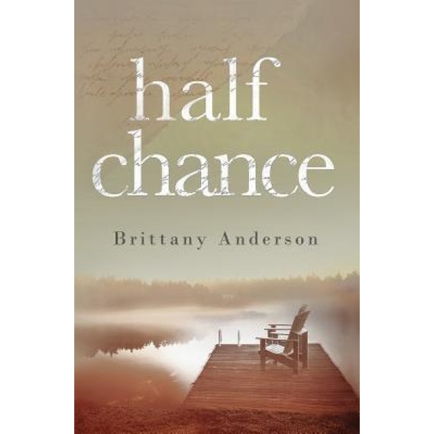 Half Chance, Brittany Anderson (Author)