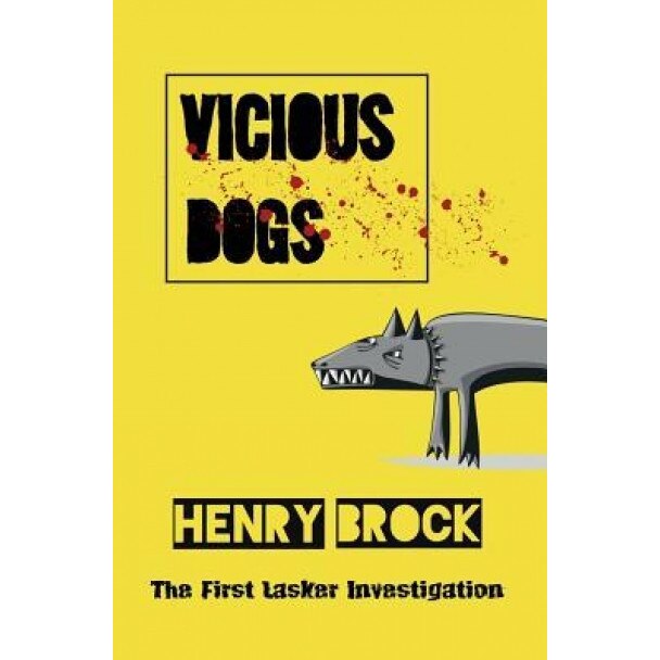Vicious Dogs, Henry Brock (Author)