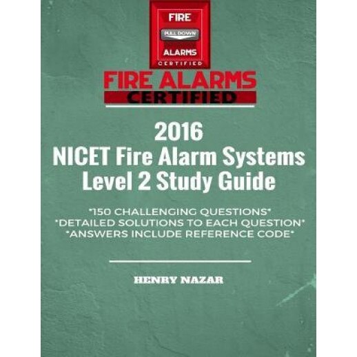 Nicet Fire Alarm Systems Level 2 Study Guide, Henry Nazar (Author)
