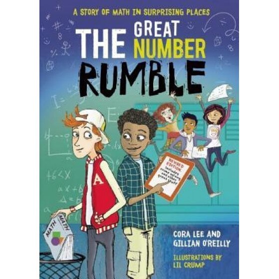 The Great Number Rumble: A Story of Math in Surprising Places, Cora Lee (Author)