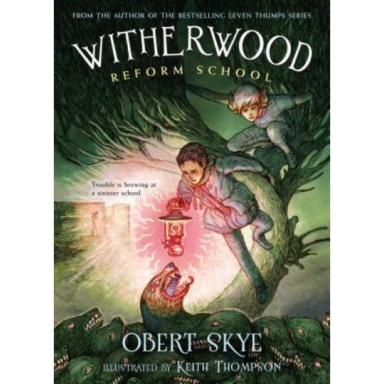 Witherwood Reform School, Obert Skye (Author)