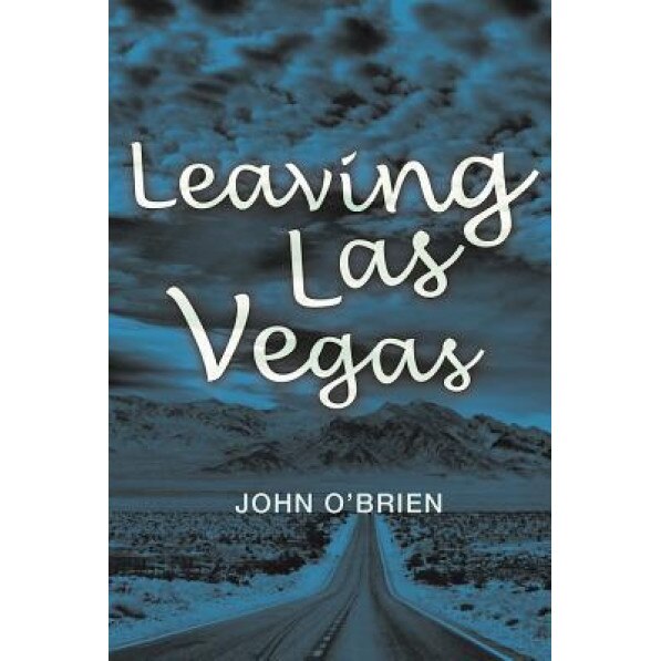 Leaving Las Vegas, John O'Brien (Author)