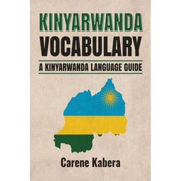 Kirundi Language: The Kirundi Phrasebook and Dictionary, Pascal Sibomana (Author)