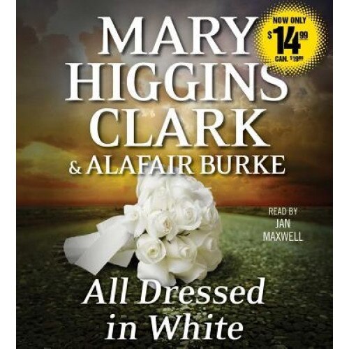 All Dressed in White, Mary Higgins Clark (Author)