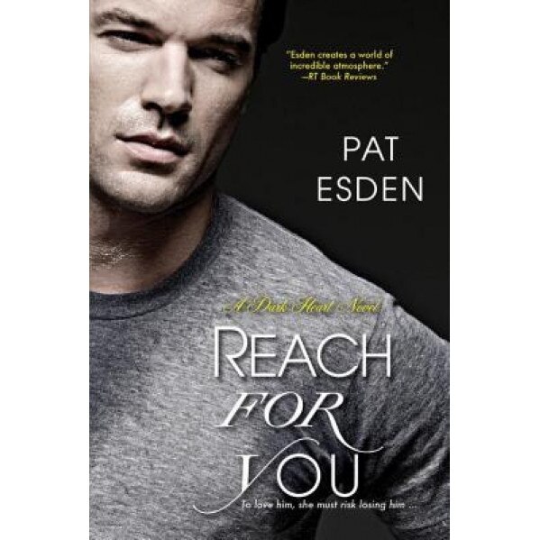Reach for You, Pat Esden (Author)