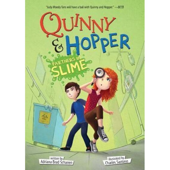 Quinny & Hopper: Partners in Slime, Adriana Brad Schanen (Author)