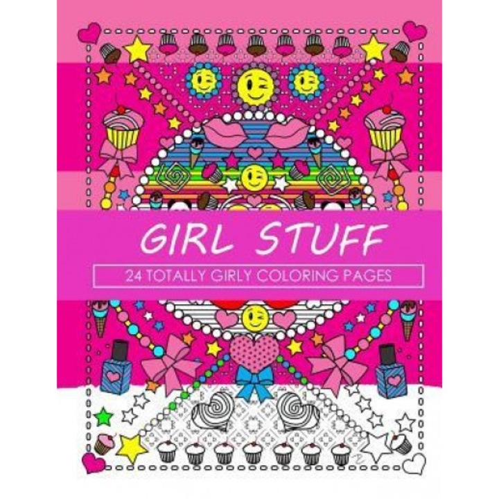 Girl Stuff: 24 Totally Girly Coloring Pages, Dani Kates (Author)