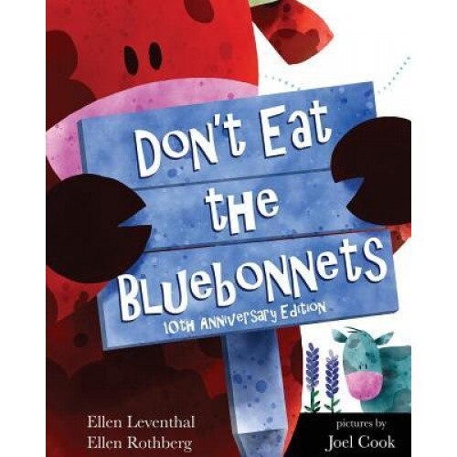 Don't Eat the Bluebonnets, Ellen Leventhal (Author)