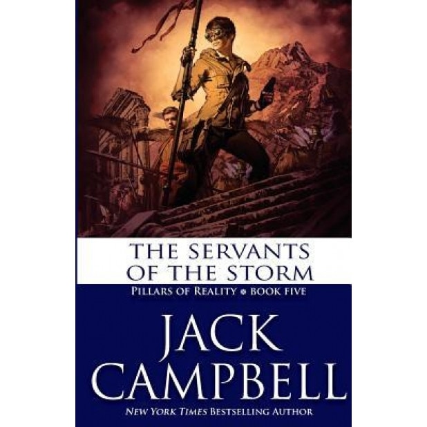 The Servants of the Storm, Jack Campbell (Author)