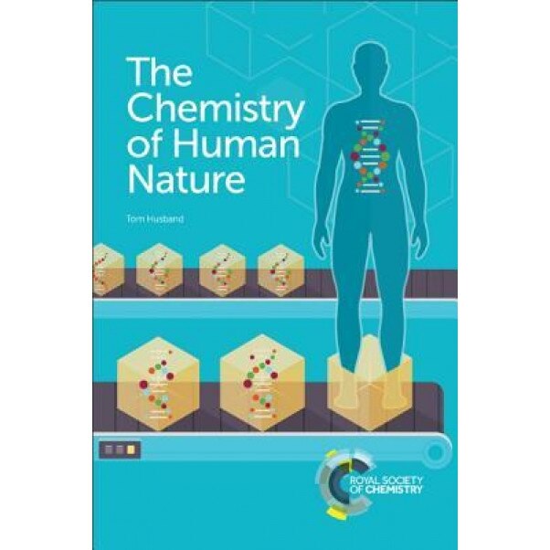 The Chemistry of Human Nature, Tom Husband (Author)