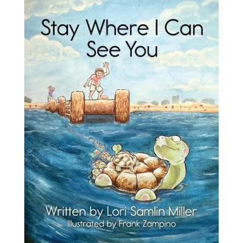 Stay Where I Can See You, Lori Miller (Author)