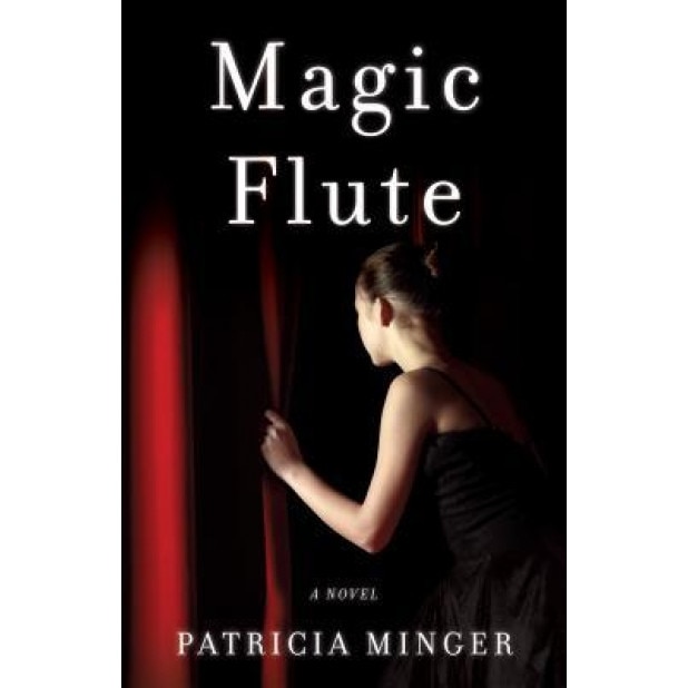 Magic Flute, Patricia Minger (Author)