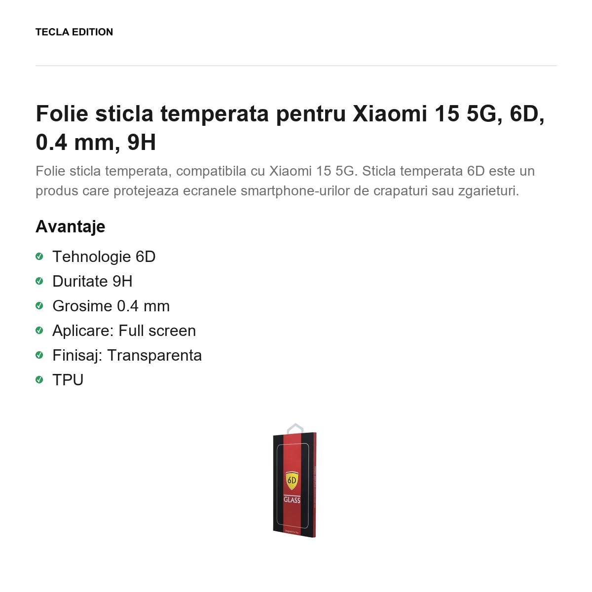 Folie sticla temperata pentru Xiaomi 15 5G, 6D, 0.4 mm, 9H