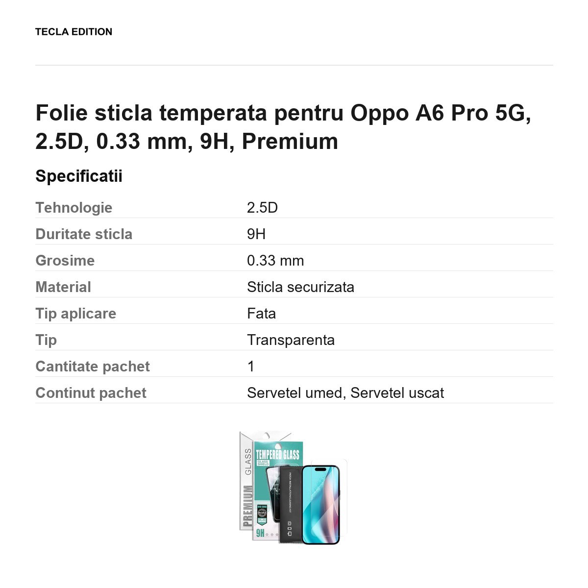 Folie sticla temperata pentru Oppo A6 Pro 5G, 2.5D, 0.33 mm, 9H, Premium