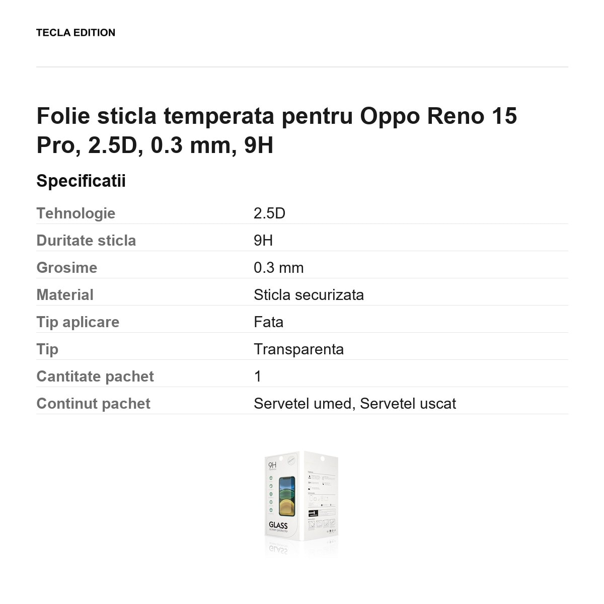 Folie sticla temperata pentru Oppo Reno 15 Pro, 2.5D, 0.3 mm, 9H