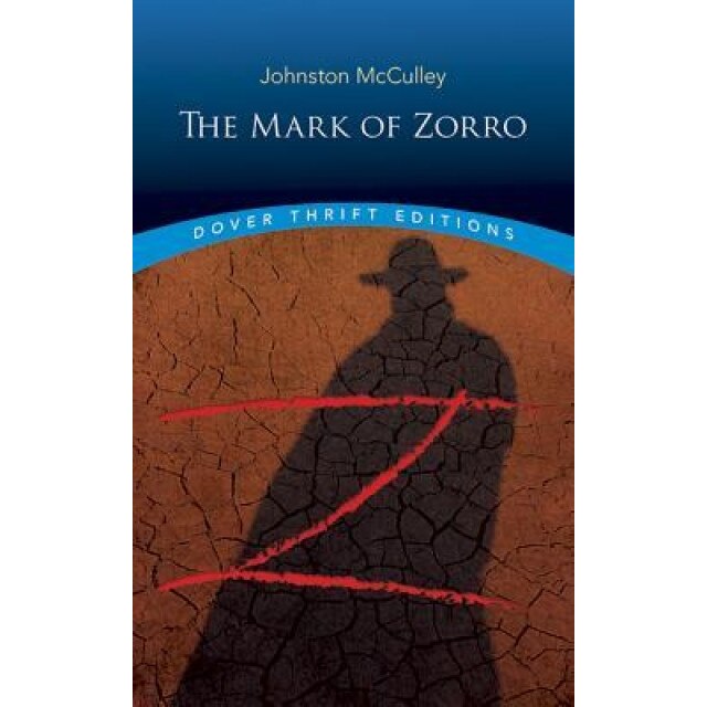 The Mark of Zorro, Johnston, D. McCulley (Author)