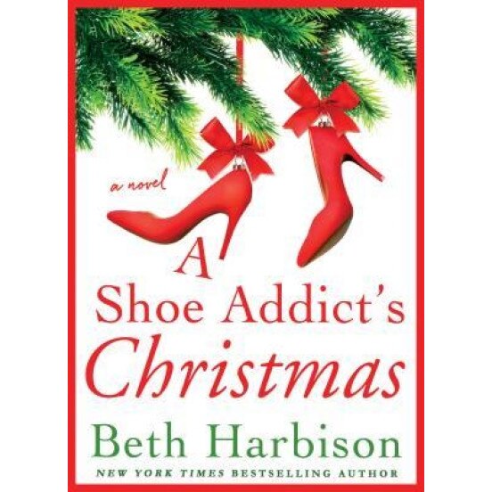 A Shoe Addict's Christmas, Beth Harbison (Author)